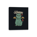 The Call of Cathulhu - Canvas Wraps Canvas Wraps RIPT Apparel 8x10 / Black