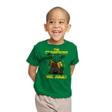 The Champions We Are - Youth T-Shirts RIPT Apparel X-small / Kelly