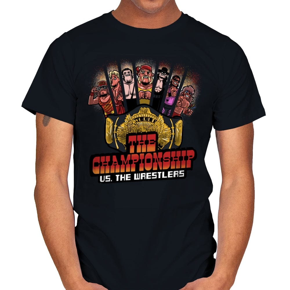 The Championship VS The Wrestlers - Mens T-Shirts RIPT Apparel Small / Black