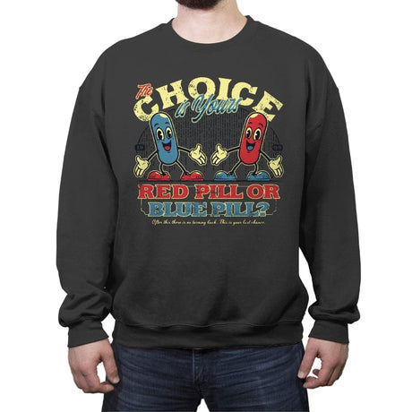 The Choice is yours - Crew Neck Sweatshirt Crew Neck Sweatshirt RIPT Apparel Small / Charcoal