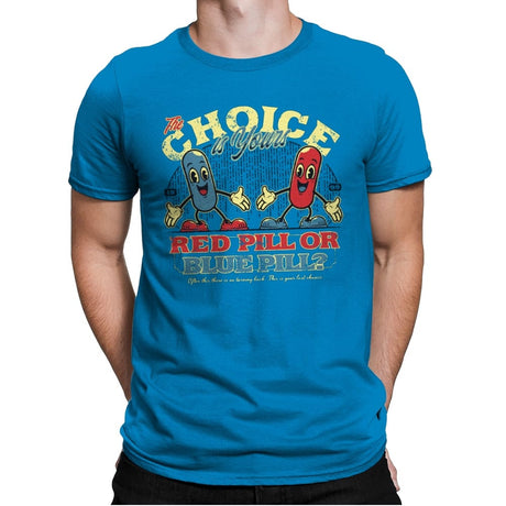 The Choice is yours - Mens Premium T-Shirts RIPT Apparel Small / Turqouise
