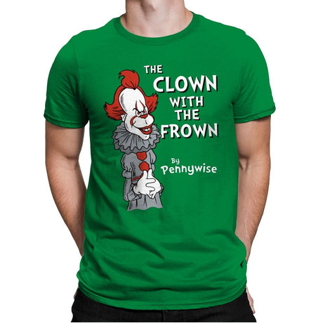 The Clown with the Frown - Mens Premium T-Shirts RIPT Apparel Small / Kelly