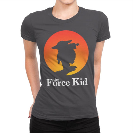 The Force Kid - Womens Premium T-Shirts RIPT Apparel Small / Heavy Metal