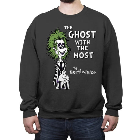 The Ghost with the Most - Crew Neck Sweatshirt Crew Neck Sweatshirt RIPT Apparel Small / Charcoal