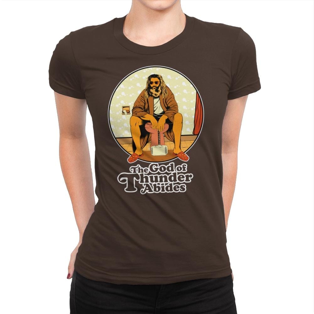 The God of Thunder Abides - Anytime - Womens Premium T-Shirts RIPT Apparel Small / Dark Chocolate