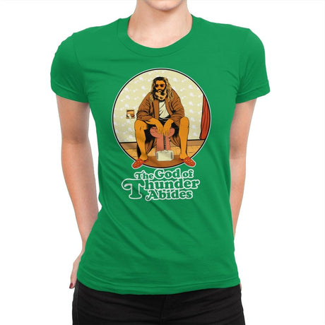 The God of Thunder Abides - Anytime - Womens Premium T-Shirts RIPT Apparel Small / Kelly Green