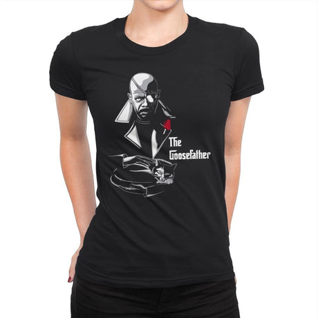 The Goosefather... - Womens Premium T-Shirts RIPT Apparel Small / Black