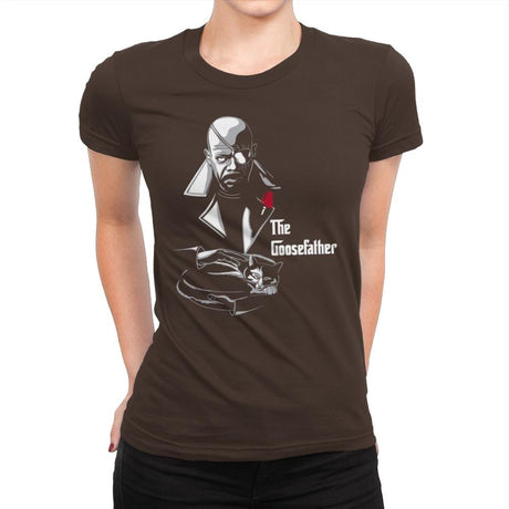 The Goosefather... - Womens Premium T-Shirts RIPT Apparel Small / Dark Chocolate