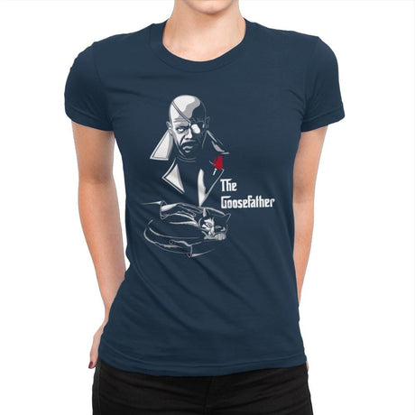 The Goosefather... - Womens Premium T-Shirts RIPT Apparel Small / Midnight Navy