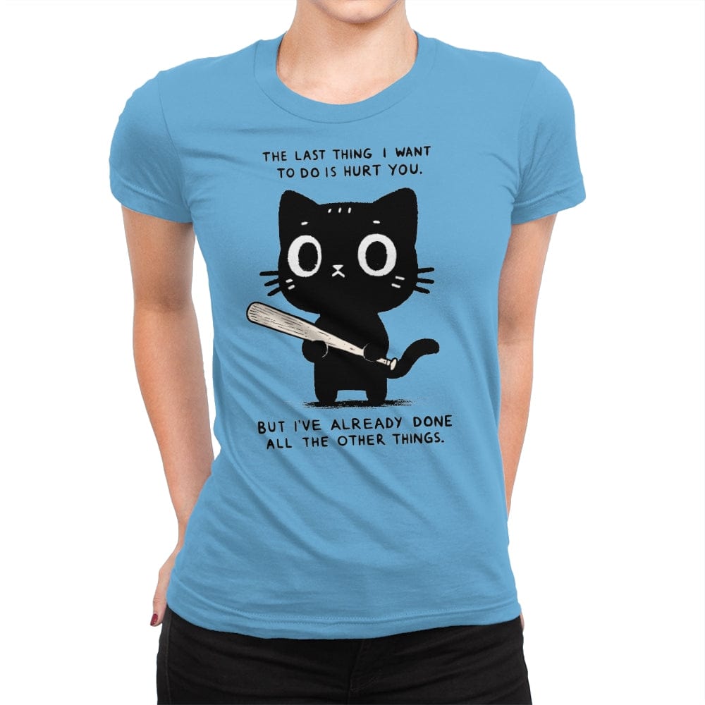 The Last Thing I Want - Womens Premium T-Shirts RIPT Apparel Small / Turquoise