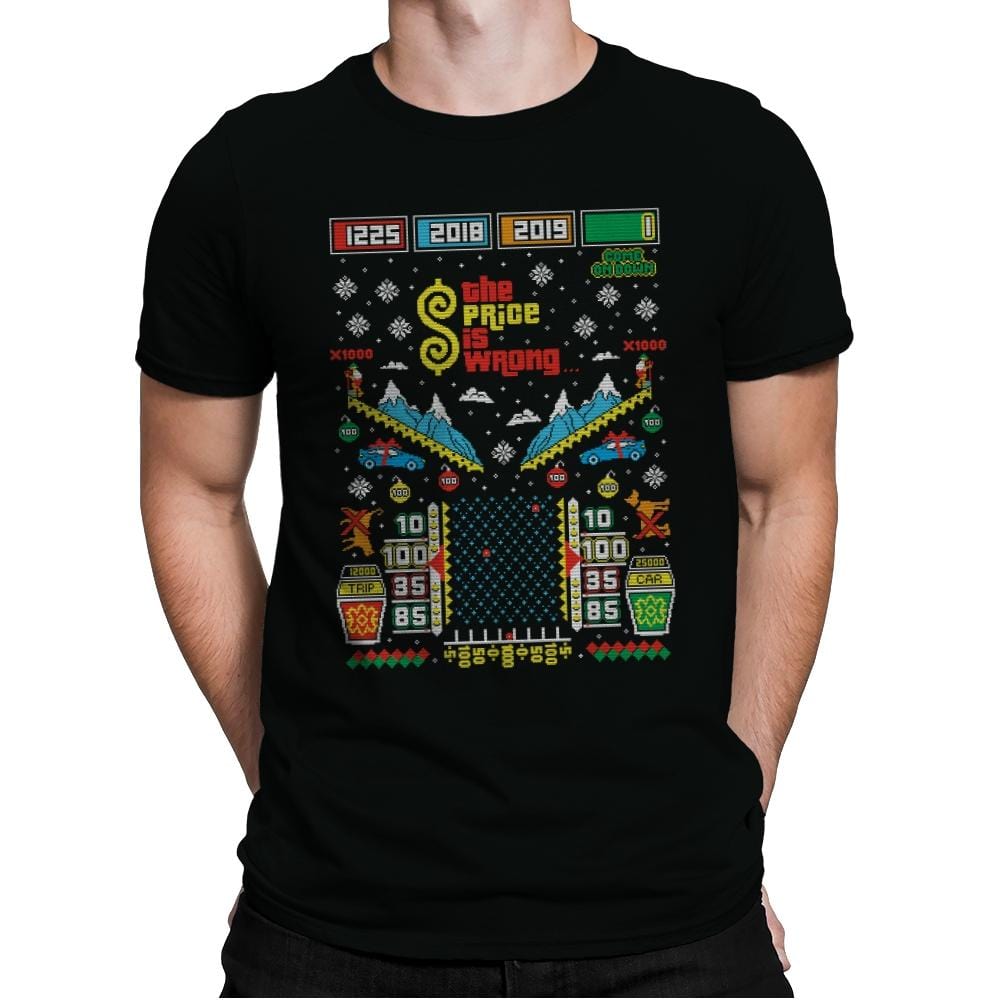 The Price is Wrong - Ugly Holiday - Mens Premium T-Shirts RIPT Apparel Small / Black