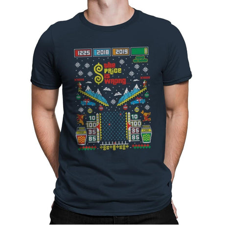 The Price is Wrong - Ugly Holiday - Mens Premium T-Shirts RIPT Apparel Small / Indigo
