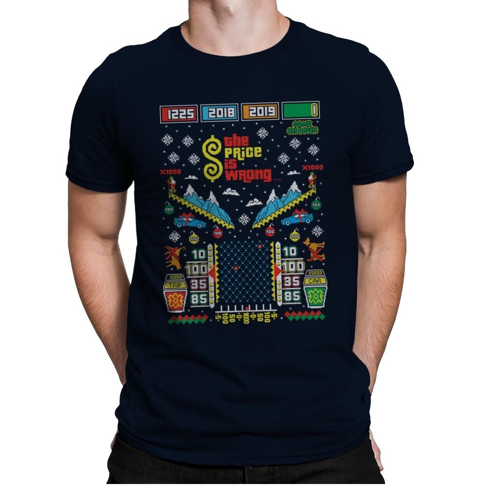 The Price is Wrong - Ugly Holiday - Mens Premium T-Shirts RIPT Apparel Small / Midnight Navy