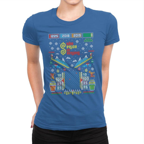 The Price is Wrong - Ugly Holiday - Womens Premium T-Shirts RIPT Apparel Small / Royal