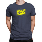 The Search For More Money Exclusive - Mens Premium T-Shirts RIPT Apparel Small / Indigo