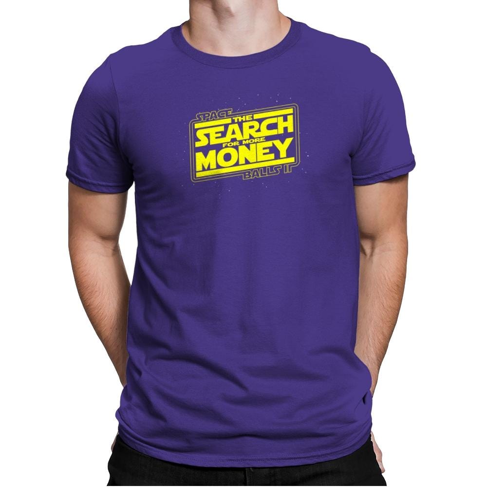 The Search For More Money Exclusive - Mens Premium T-Shirts RIPT Apparel Small / Purple Rush