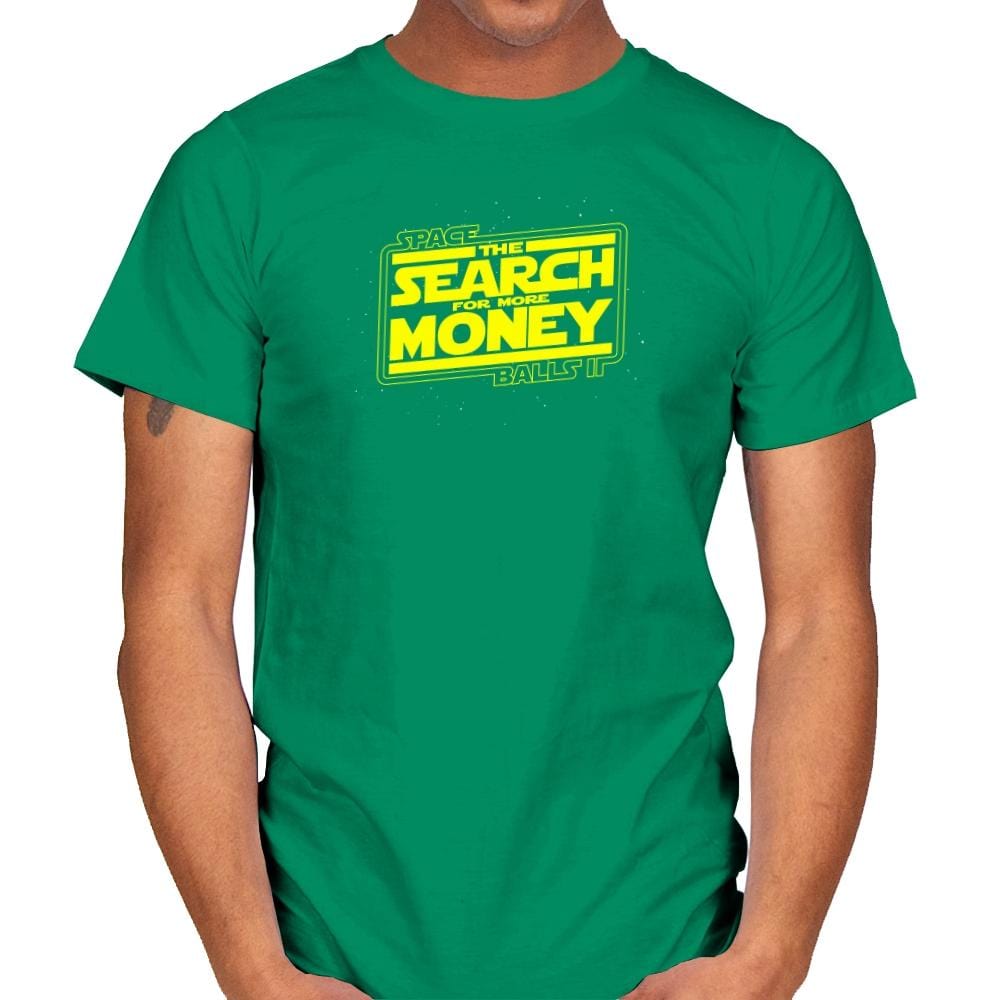 The Search For More Money Exclusive - Mens T-Shirts RIPT Apparel Small / Kelly Green