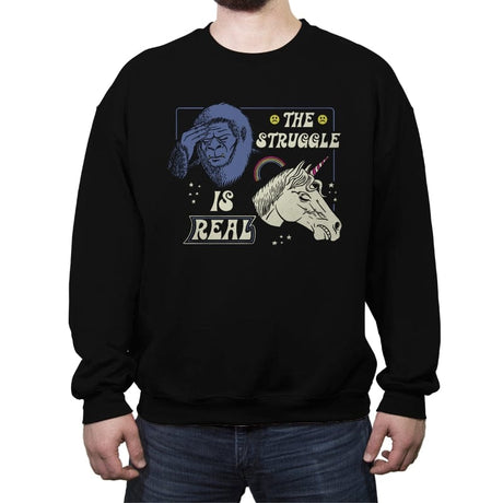 The Struggle is Real - Crew Neck Sweatshirt Crew Neck Sweatshirt RIPT Apparel Small / Black