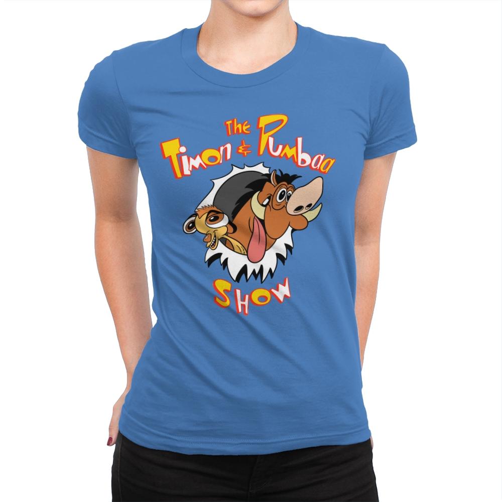 The Timon and Pumbaa Show - Womens Premium T-Shirts RIPT Apparel Small / Tahiti Blue