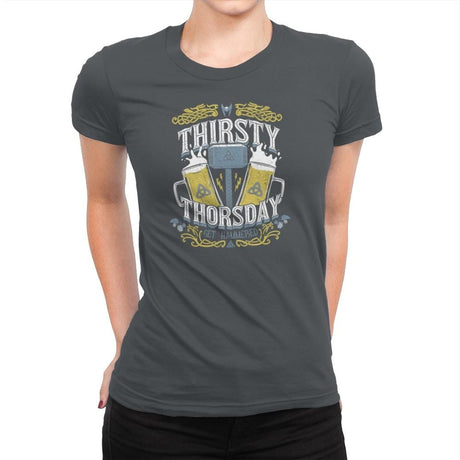 Thirsty Thorsday Exclusive - Womens Premium T-Shirts RIPT Apparel Small / Heavy Metal