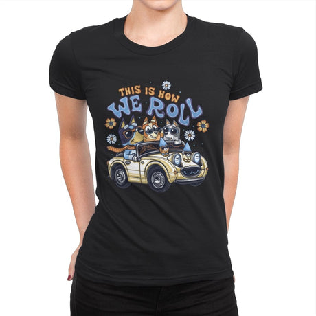This is How We Roll - Womens Premium T-Shirts RIPT Apparel Small / Black