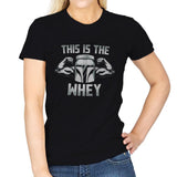 This Is The Whey - Womens T-Shirts RIPT Apparel Small / Black