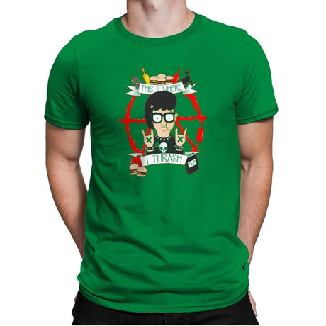 This Is Where I Thrash Exclusive - Mens Premium T-Shirts RIPT Apparel Small / Kelly Green