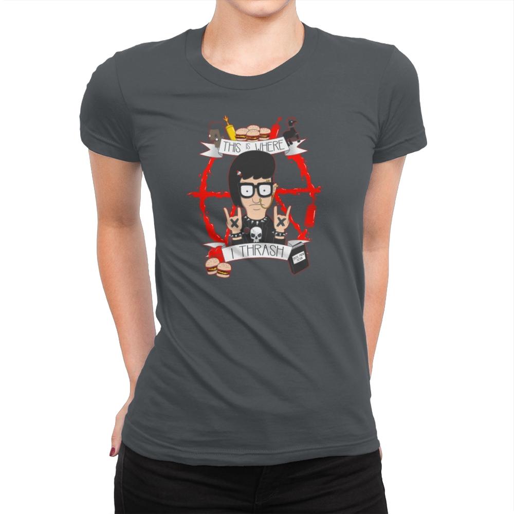 This Is Where I Thrash Exclusive - Womens Premium T-Shirts RIPT Apparel Small / Heavy Metal