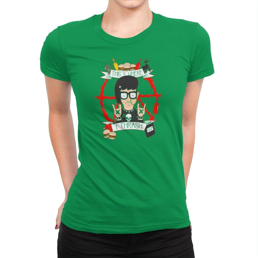 This Is Where I Thrash Exclusive - Womens Premium T-Shirts RIPT Apparel Small / Kelly Green
