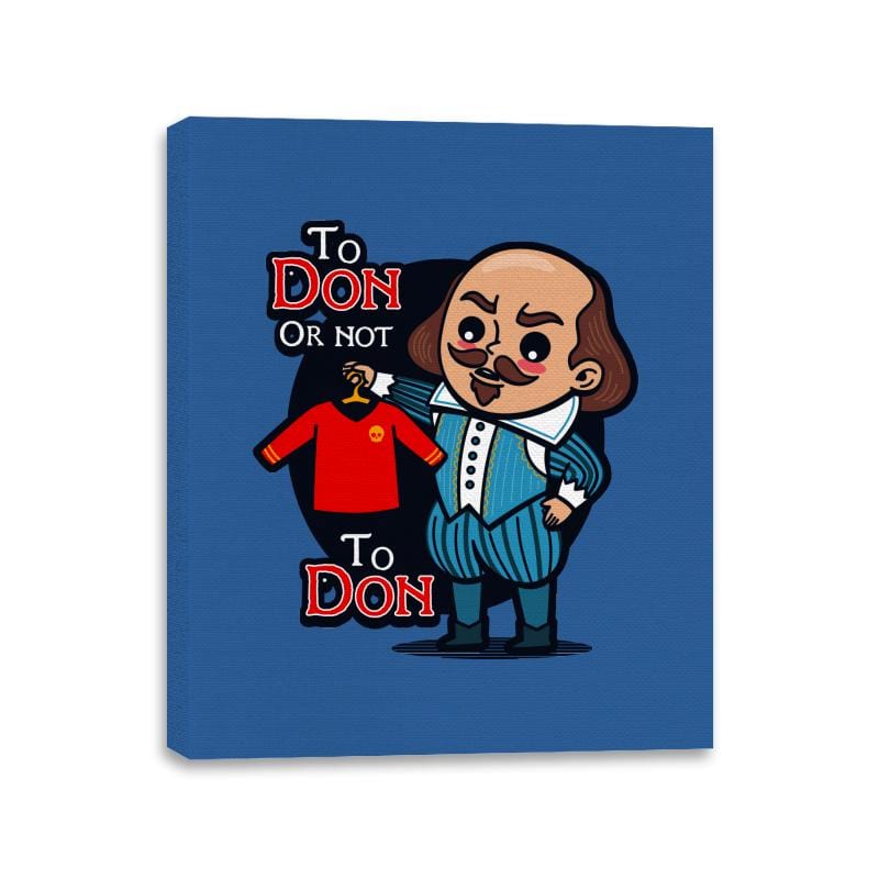 To Don, or Not to Don - Canvas Wraps Canvas Wraps RIPT Apparel 11x14 / Royal