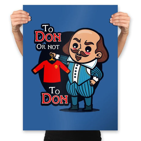 To Don, or Not to Don - Prints Posters RIPT Apparel 18x24 / Royal