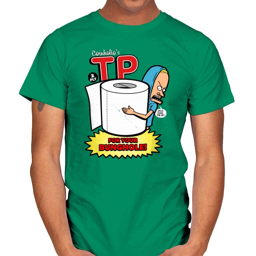 TP for your Bunghole - Mens T-Shirts RIPT Apparel Small / Kelly