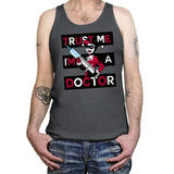 Trust Me I'm A Doctor! - Raffitees - Tanktop Tanktop RIPT Apparel X-Small / Asphalt