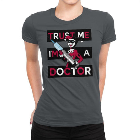 Trust Me I'm A Doctor! - Raffitees - Womens Premium T-Shirts RIPT Apparel Small / Heavy Metal