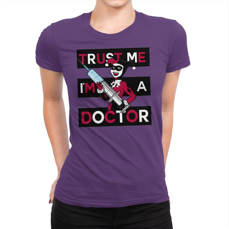 Trust Me I'm A Doctor! - Raffitees - Womens Premium T-Shirts RIPT Apparel Small / Purple Rush