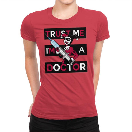 Trust Me I'm A Doctor! - Raffitees - Womens Premium T-Shirts RIPT Apparel Small / Red