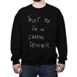 Trust Me I'm a Graphic Designer - Crew Neck Sweatshirt Crew Neck Sweatshirt RIPT Apparel Small / Black