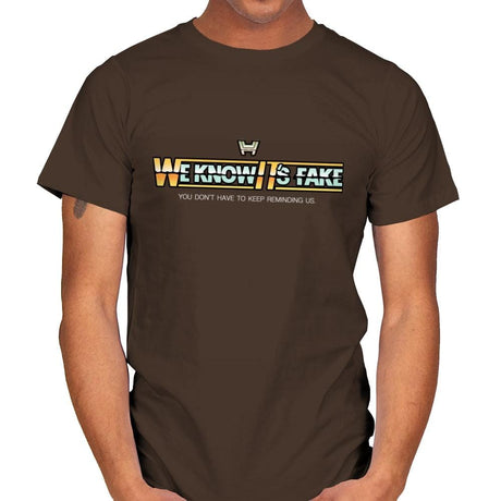 Uh...We Know It's Fake - Mens T-Shirts RIPT Apparel Small / Dark Chocolate