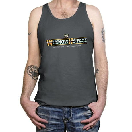 Uh...We Know It's Fake - Tanktop Tanktop RIPT Apparel