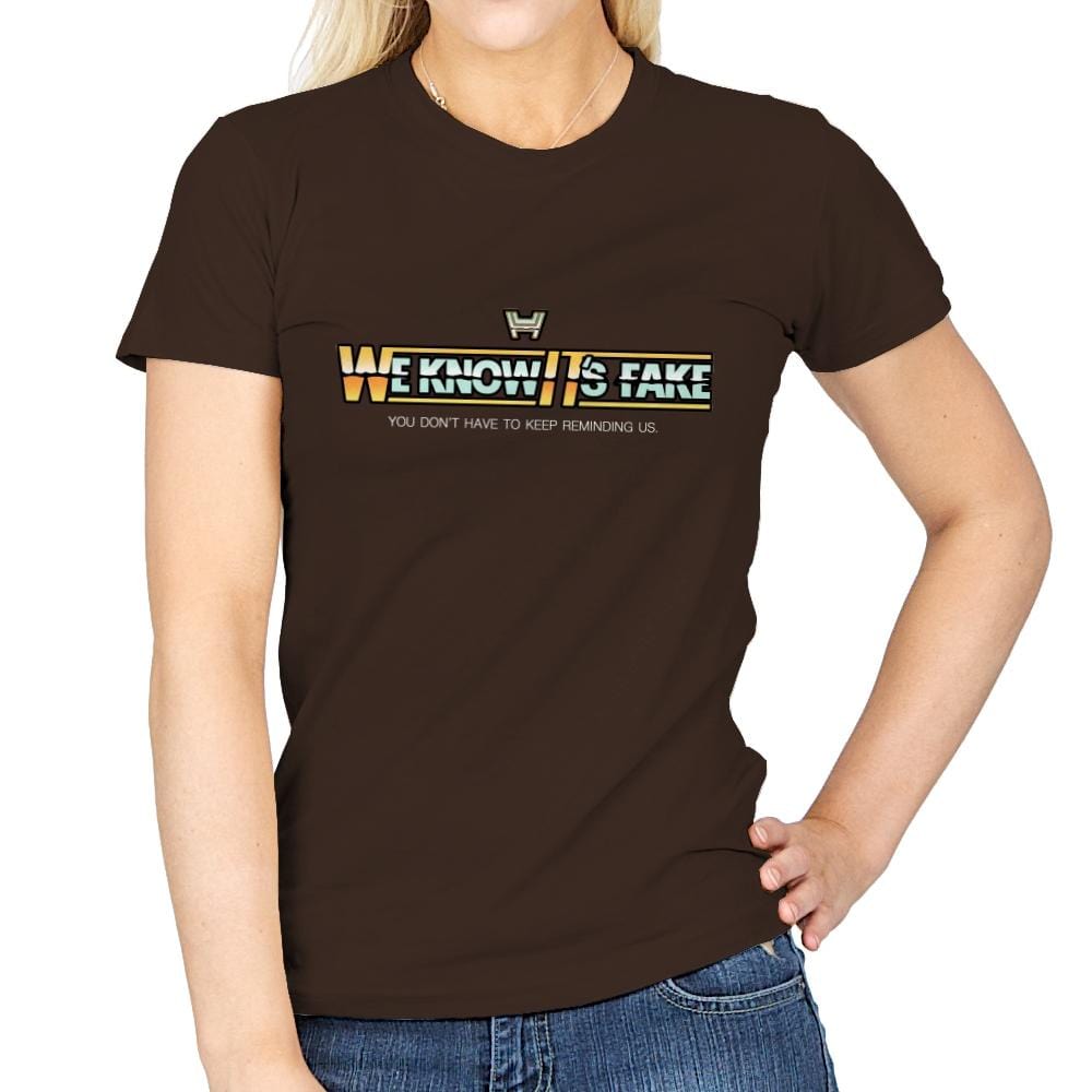 Uh...We Know It's Fake - Womens T-Shirts RIPT Apparel Small / Dark Chocolate