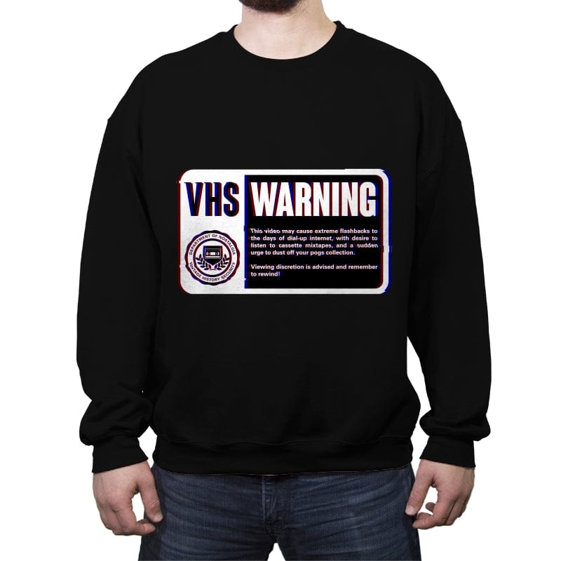 VHS Nostalgia Warning  - Crew Neck Sweatshirt Crew Neck Sweatshirt RIPT Apparel Small / Black