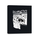 Villainous Youth  - Canvas Wraps Canvas Wraps RIPT Apparel 11x14 / Black