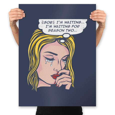 Waiting for Season Two - Prints Posters RIPT Apparel 18x24 / Navy