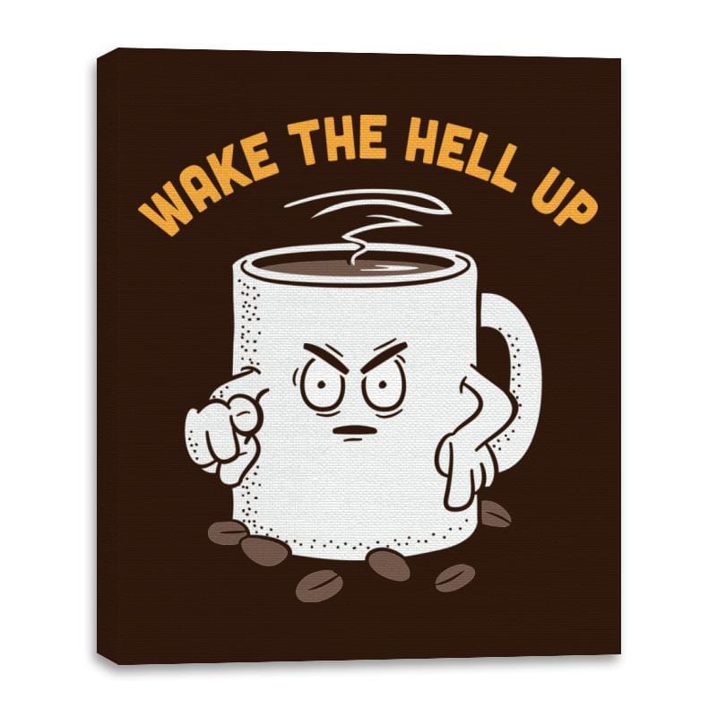 Wake Up Now! - Canvas Wraps Canvas Wraps RIPT Apparel 16x20 / Brown