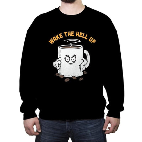 Wake Up Now! - Crew Neck Sweatshirt Crew Neck Sweatshirt RIPT Apparel