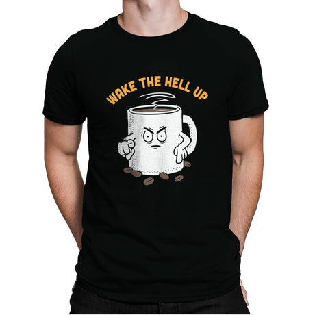 Wake Up Now! - Mens Premium T-Shirts RIPT Apparel Small / Black