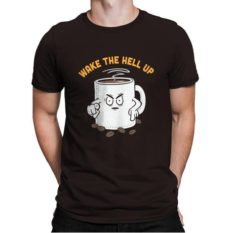 Wake Up Now! - Mens Premium T-Shirts RIPT Apparel Small / Dark Chocolate