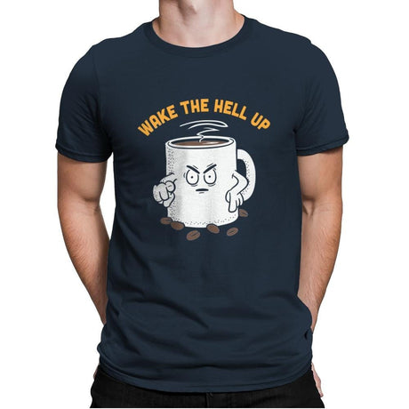 Wake Up Now! - Mens Premium T-Shirts RIPT Apparel Small / Indigo