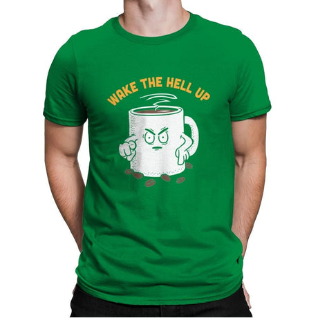 Wake Up Now! - Mens Premium T-Shirts RIPT Apparel Small / Kelly Green