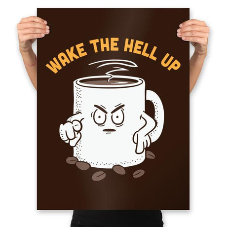 Wake Up Now! - Prints Posters RIPT Apparel 18x24 / Brown